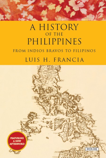 History of the Philippines by Luis H. Francia