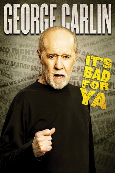 George Carlin Its Bad for Ya 2008 BluRay 1080p DD 2 0 x264-BHDStudio 19e96ec598d468e193921d6f74102cf2