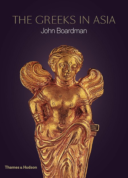 The Greeks in Asia by John Boardman
