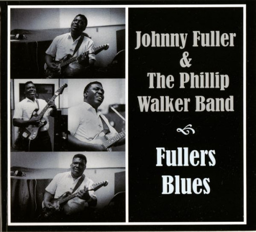 Johnny Fuller & The Phillip Walker Band - Fullers Blues (1973)(2016) Lossless