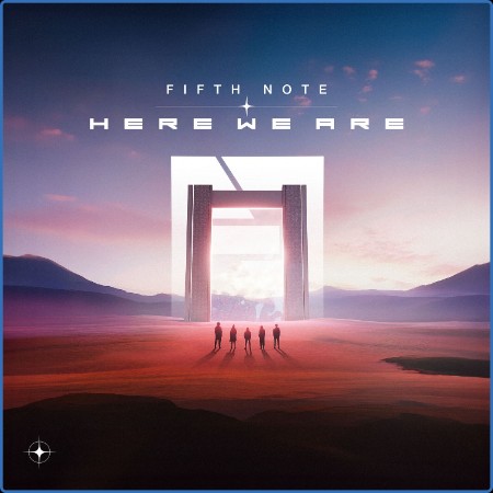 Fifth Note - Here We Are 2023