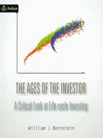 The Ages of the Investor: A Critical Look at Lifecycle Investing [Audiobook]
