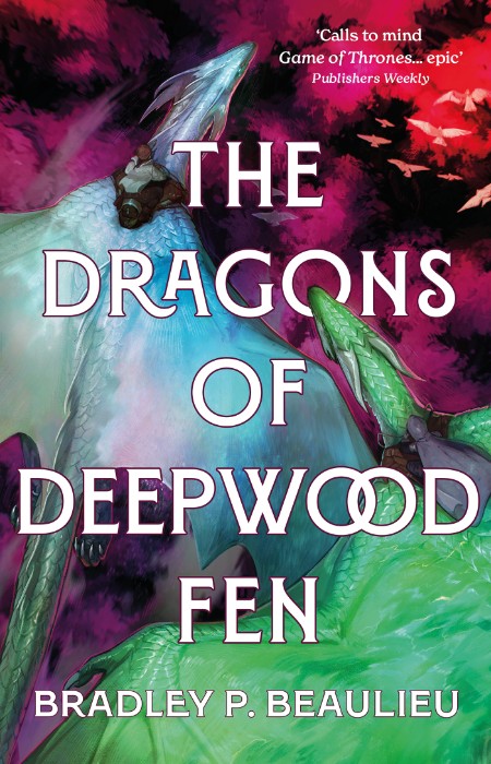 The Dragons of Deepwood Fen by Bradley P. Beaulieu 05b57d5211bc617f4c18a3b2c467a906