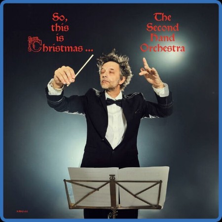 The Second Hand Orchestra - So, this is christmas.. 2023