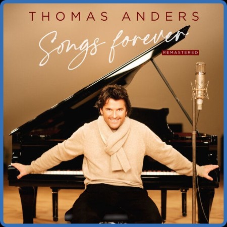 Thomas Anders - Songs Forever  2023