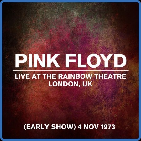 Pink Floyd - Live At The Rainbow Theatre, Early Show, London, UK, 4 November (1973...