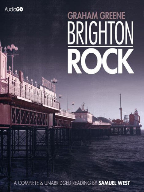 Brighton Rock - Graham Greene  8d01c3e4cf06d779c51992dd315d469f