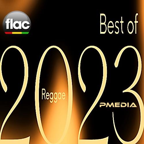 Best of 2023 Reggae (2023) FLAC