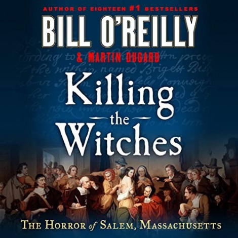 Bill O'reilly - (2023) - Killing The Witches (history)  Bec5bde9427e70596edbd0a6c270d8bb