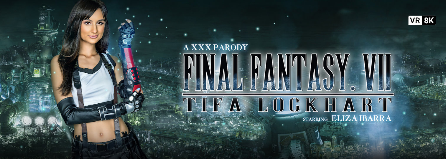 [VRConk.com] Eliza Ibarra - Final Fantasy VII: - 11.15 GB