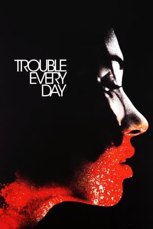 Trouble Every Day 2001 1080p BluRay H264 AAC-RARBG