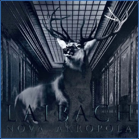 Laibach - Nova Akropola (Expanded Edition) (2023)