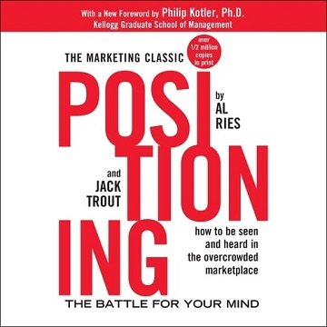 Positioning: The Battle For Your Mind, 2023 Edition [Audiobook]