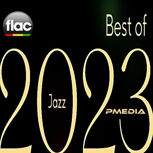 Best of 2023 Jazz (2023) FLAC