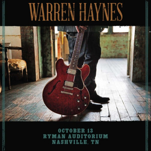 Warren Haynes - 2015-10-13 Ryman Auditorium, Nashville, TN (2015) [lossless]