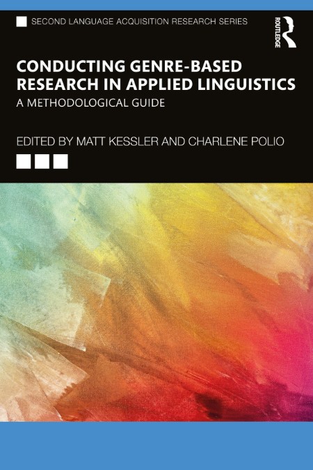 Conducting Genre-Based Research in Applied Linguistics by Matt Kessler 8c67f1313d6994a26c486afe0382ef79