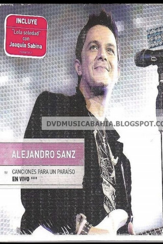 Alejandro Sanz Canciones Para Un Paraiso En Vivo 2010 1080p MbluRay x264-403