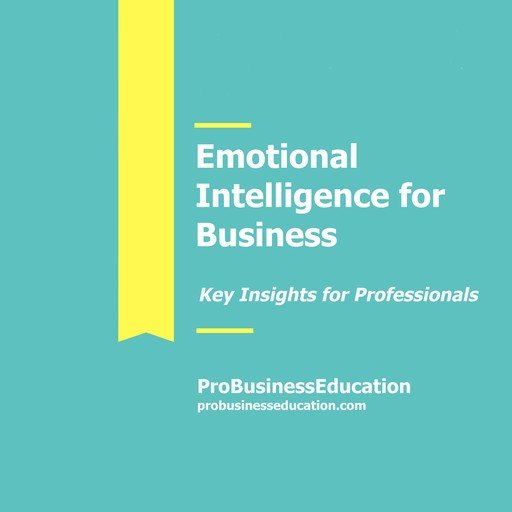 Emotional Intelligence for Business [Audiobook]