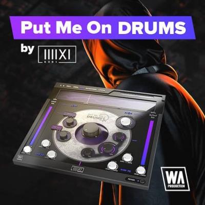 W.A Production Put Me On Drums  v1.0.2
