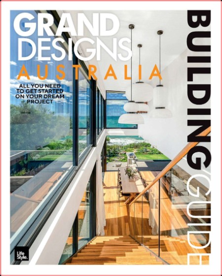 Grand Designs Building Guide - 2023 AU