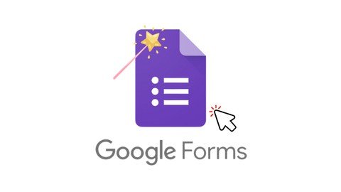 Master Google Forms From Basics To Advanced In 2 Hours