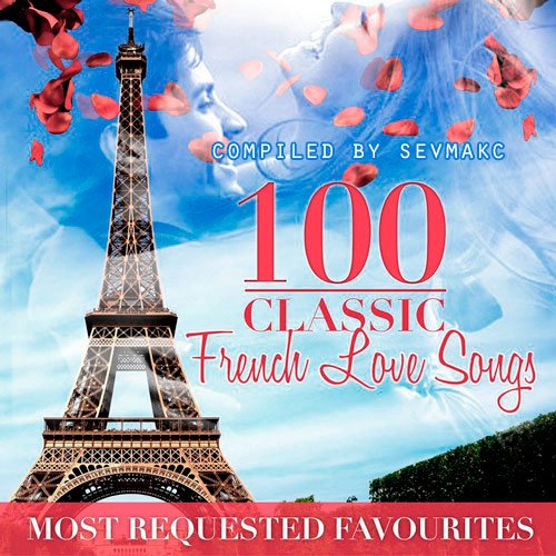 100 French Love Songs (Mp3)