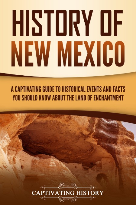 History of New Mexico by Captivating History 361ab45a514402bd89c6994866cb38ba