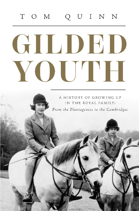 Gilded Youth by Tom Quinn Fb1b5586acb3ebfb537bbd28a60938bf