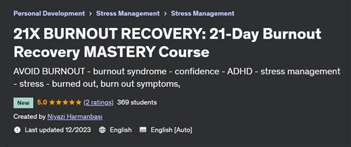 21X BURNOUT RECOVERY – 21-Day Burnout Recovery MASTERY Course