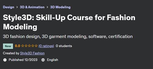 Style3D Skill–Up Course for Fashion Modeling