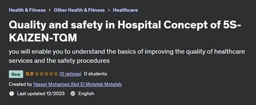 Quality and safety in Hospital Concept of 5S–KAIZEN–TQM