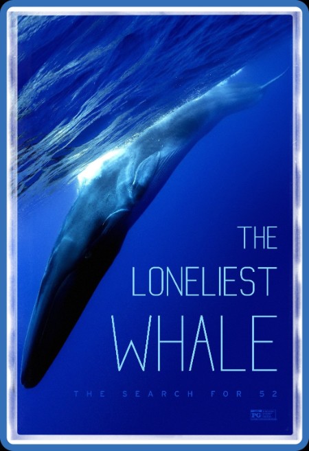 The Loneliest Whale The Search For 52 (2021) PROPER 1080p WEBRip x265-RARBG