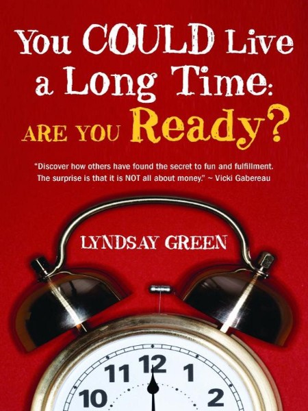 You Could Live a Long Time by Lyndsay Green 48bffc19c8f64843ffadd99c57707e6f