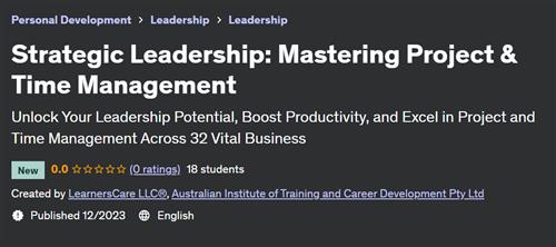 Strategic Leadership – Mastering Project & Time Management