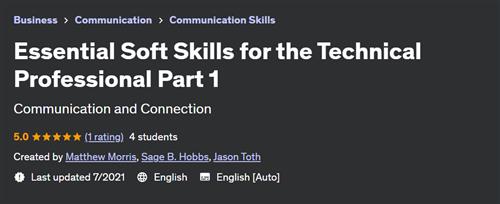 Essential Soft Skills for the Technical Professional Part 1