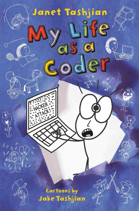 My Life as a Coder by Janet Tashjian 81270fd1b9e108517b4bd511efe78996