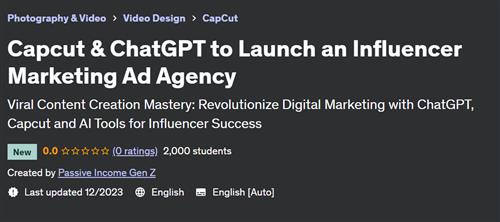Capcut & ChatGPT to Launch an Influencer Marketing Ad Agency