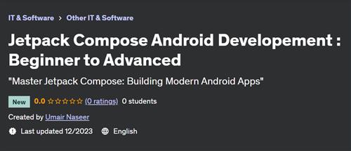 Jetpack Compose Android Developement – Beginner to Advanced