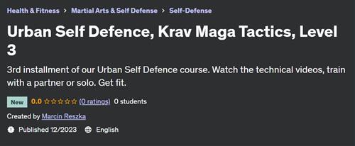 Urban Self Defence, Krav Maga Tactics, Level 3