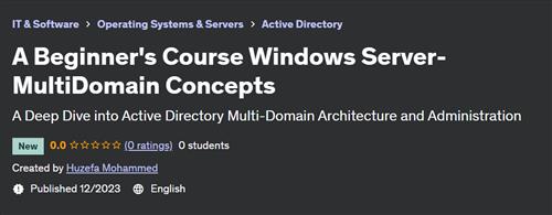 A Beginner’S Course Windows Server-Multidomain Concepts