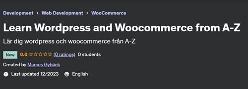 Learn WordPress and Woocommerce from A-Z