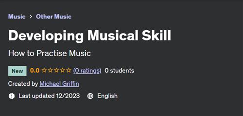 Developing Musical Skill