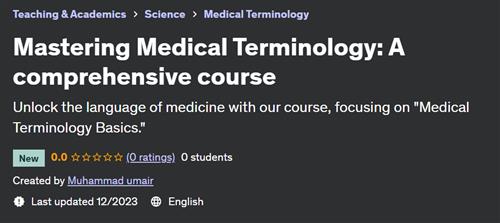 Mastering Medical Terminology – A comprehensive course