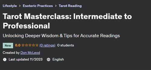 Tarot Masterclass – Intermediate to Professional