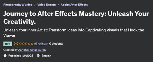 Journey to After Effects Mastery – Unleash Your Creativity