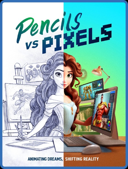 Pencils vs Pixels (2023) 720p WEB h264-EDITH