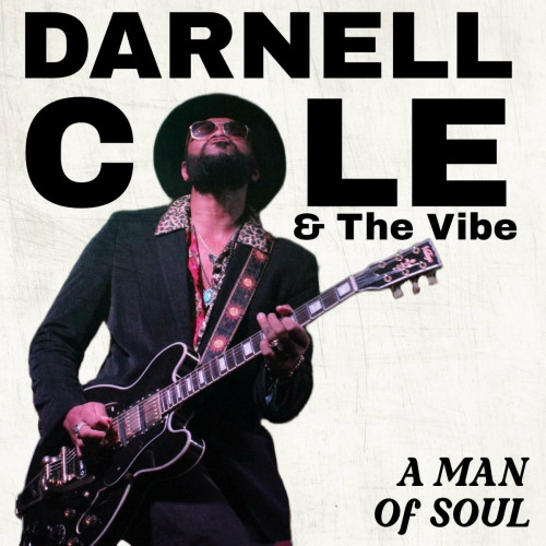 Darnell Cole & The Vibe - A Man of Soul 2023