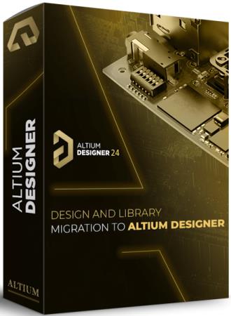 Altium Designer 24.6.1 Build 21