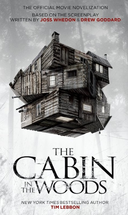 The Cabin in the Woods by Tim Lebbon