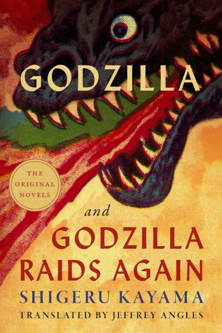 Godzilla and Godzilla Raids Again by Shigeru Kayama